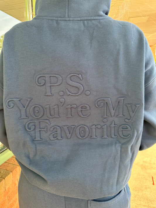 P.S Your My Favorite Sweatshirt